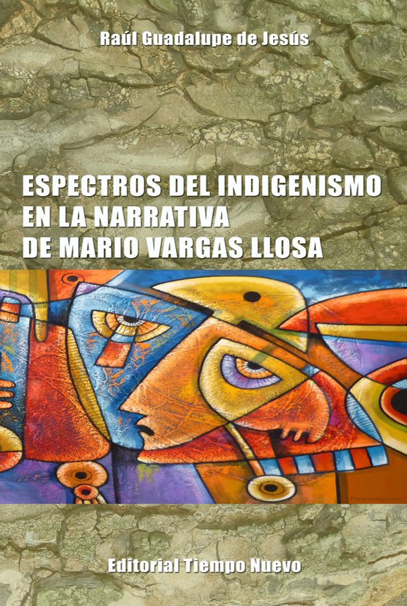 Espectros del indigenismo en la narrativa de Mario Vargas Llosa