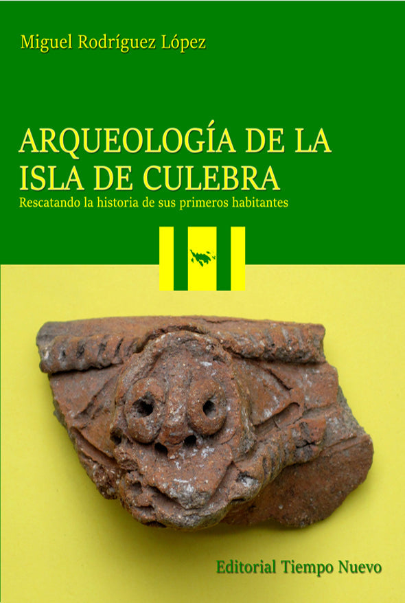 Arqueología de la isla de Culebra: Rescatando la historia de sus primeros habitantes