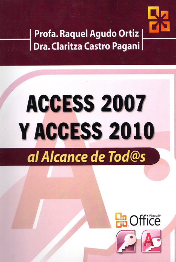 Access 2007 y Access 2010 al alcance de tod@s