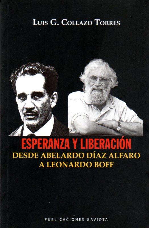 Esperanza y liberación: Desde Abelardo Díaz Alfaro a Leonardo Boff