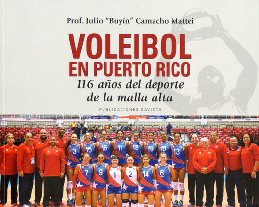 Voleibol en Puerto Rico: 116 años del deporte de la malla alta