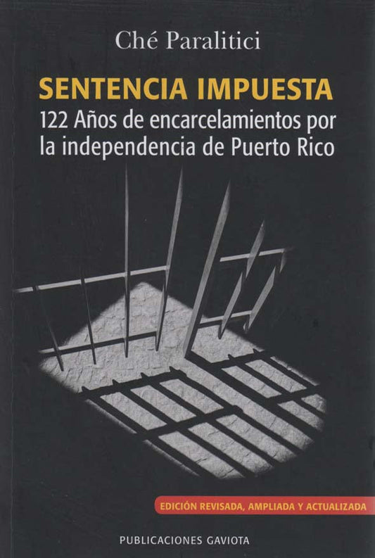 Sentencia impuesta: 122 años de encarcelamientos por la independencia de Puerto Rico