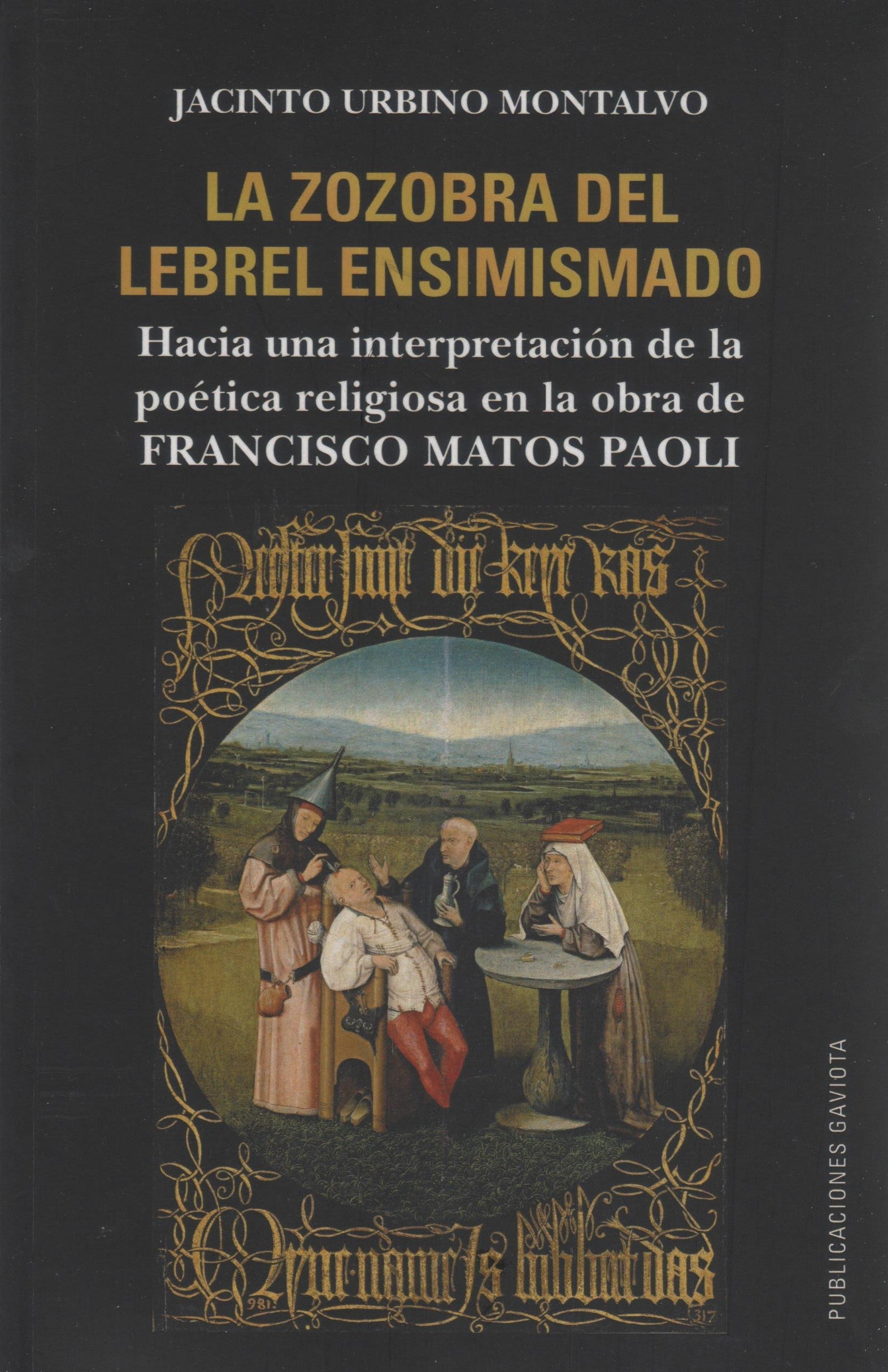 La zozobra del lebrel ensimismado: Hacia una interpretación de la poética religiosa en la obra de Francisco Matos Paoli