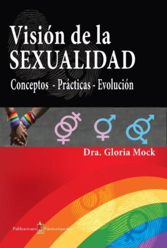 Visión de la sexualidad: Conceptos, prácticas, evoluación
