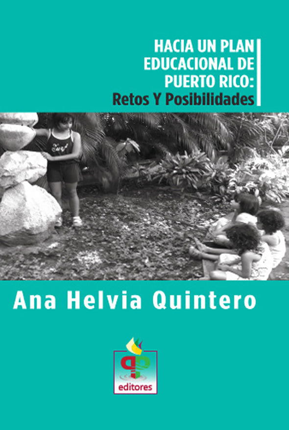 Hacia un plan educacional en Puerto Rico: Retos y posibilidades