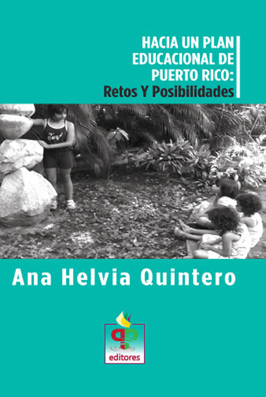 Hacia un plan educacional en Puerto Rico: Retos y posibilidades