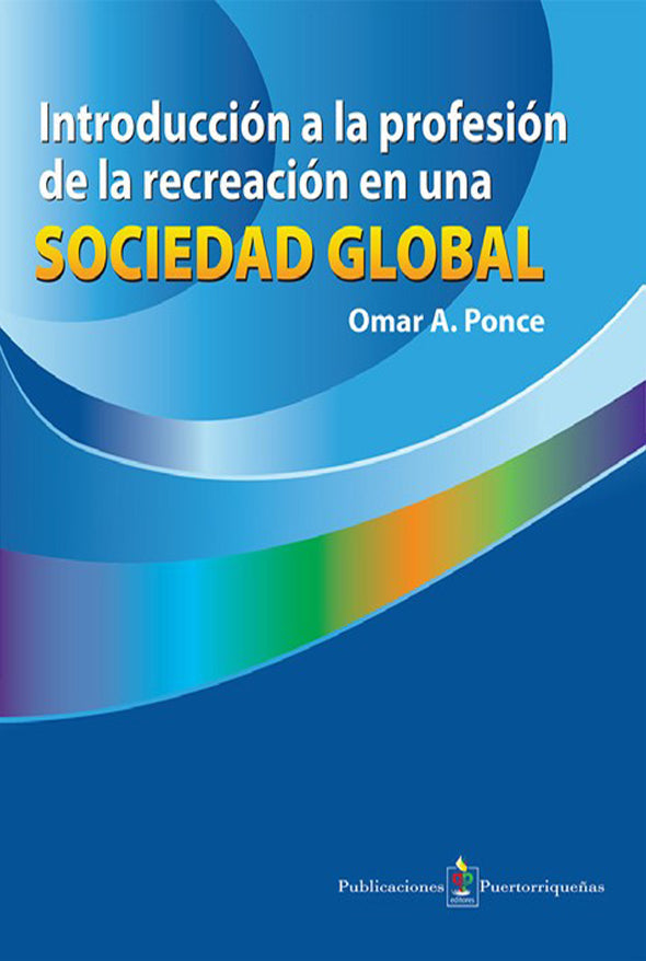 Introducción a la profesión de la recreación en una sociedad global