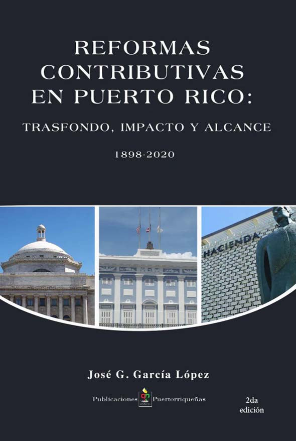 Reformas contributivas en Puerto Rico: Trasfondo, impacto y alcance