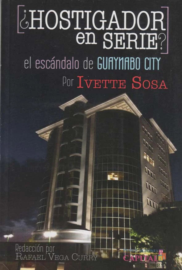 ¿Hostigador en serie? El escándalo de Guaynabo City