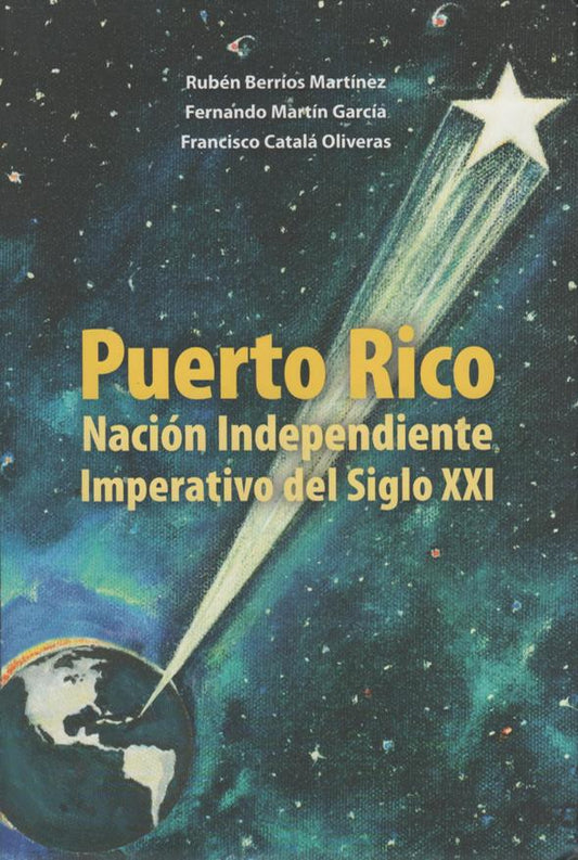 Puerto Rico: Nación independiente, Imperativo del siglo XXI