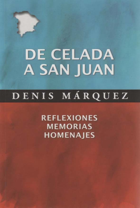 De Celada a San Juan: Reflexiones, memorias y homenajes
