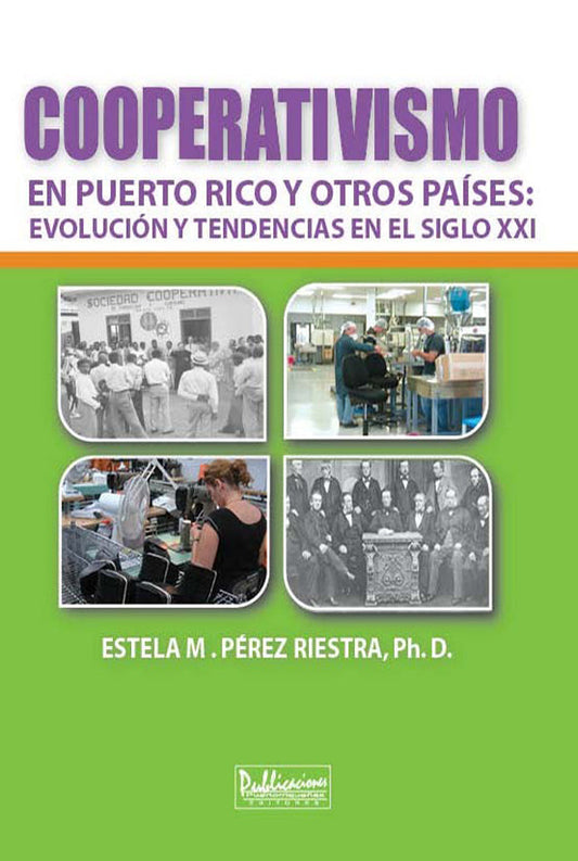 Cooperativismo en Puerto Rico y otros países: Evolución y tendencia en el siglo XXI