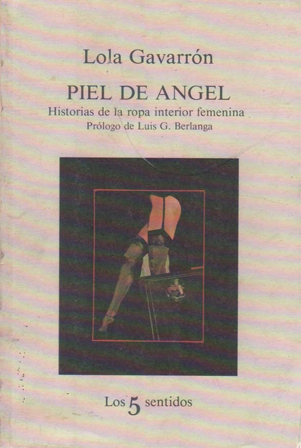 Piel de ángel: Historias de la ropa interior feminina