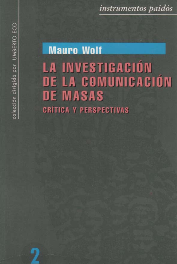 La investigación de la comunicación de masas: Crítica y perspectivas