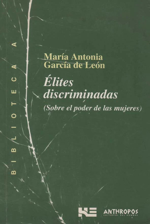 Élites discriminadas: Sobre el poder de las mujeres