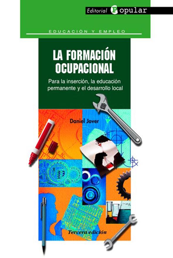 La formación ocupacional: Para la inserción, la educación permanente y el desarrollo local