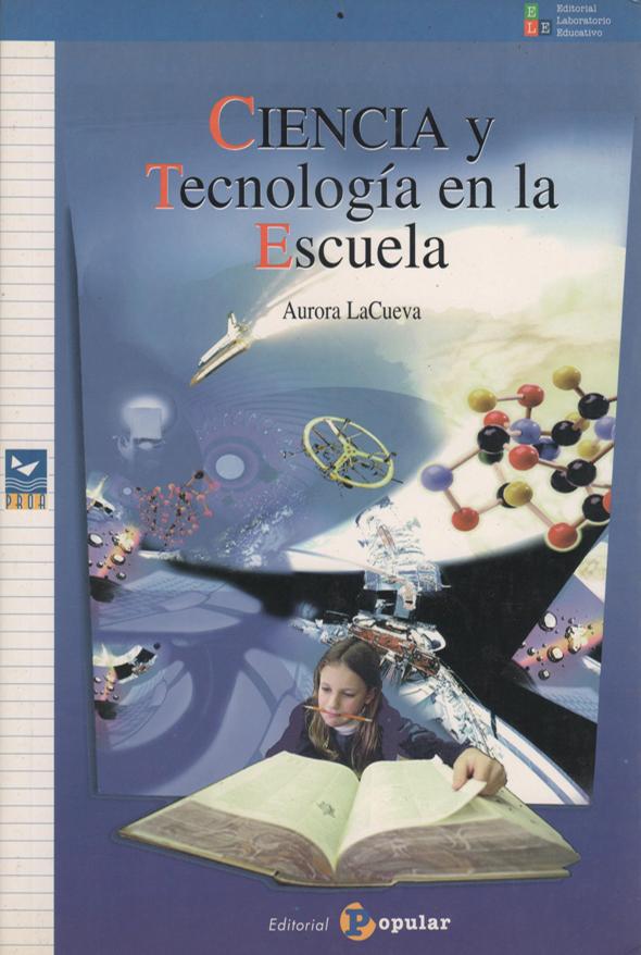 Ciencia y tecnología en la escuela