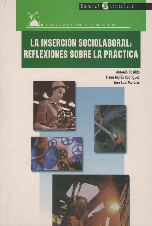 La inserción sociolaboral: Reflexiones sobre la práctica