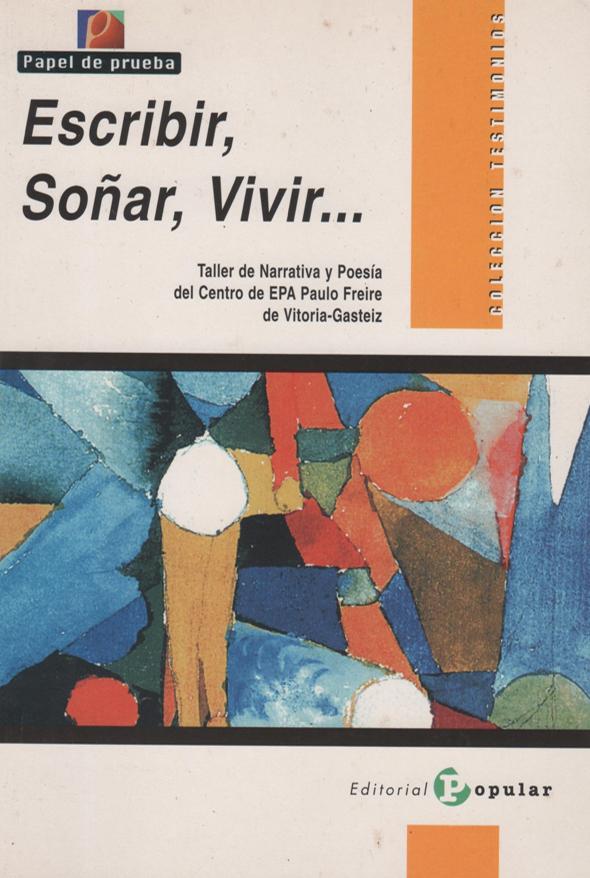 Escribir, soñar, vivir…: Taller de narrativa y poesía