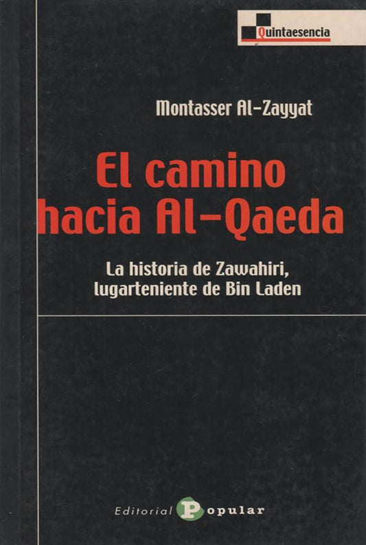 El camino hacia Al-Qaeda: La historia de Zawahari, lugarteniente de Bin Laden
