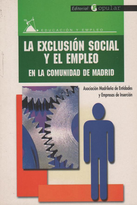 La exclusión social y el empleo en la comunidad de Madrid