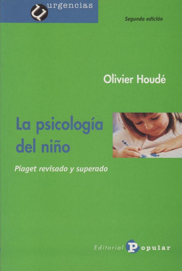 La psicología del niño: Piaget revisado y superado