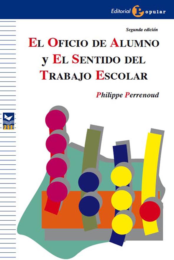 El oficio de alumno y el sentido del trabajo escolar