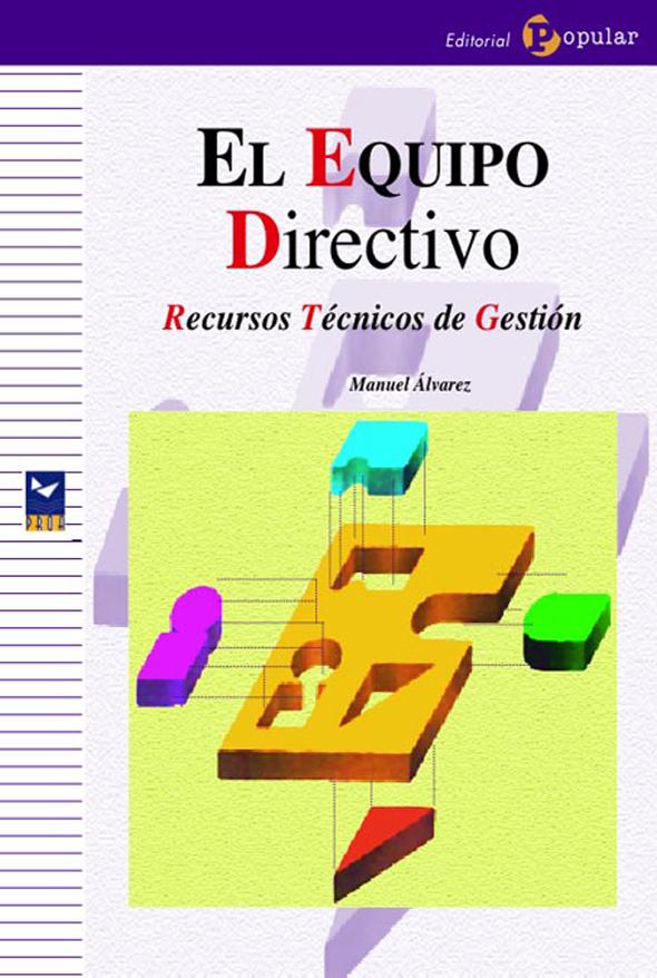 El equipo directivo: Recursos técnicos de gestión