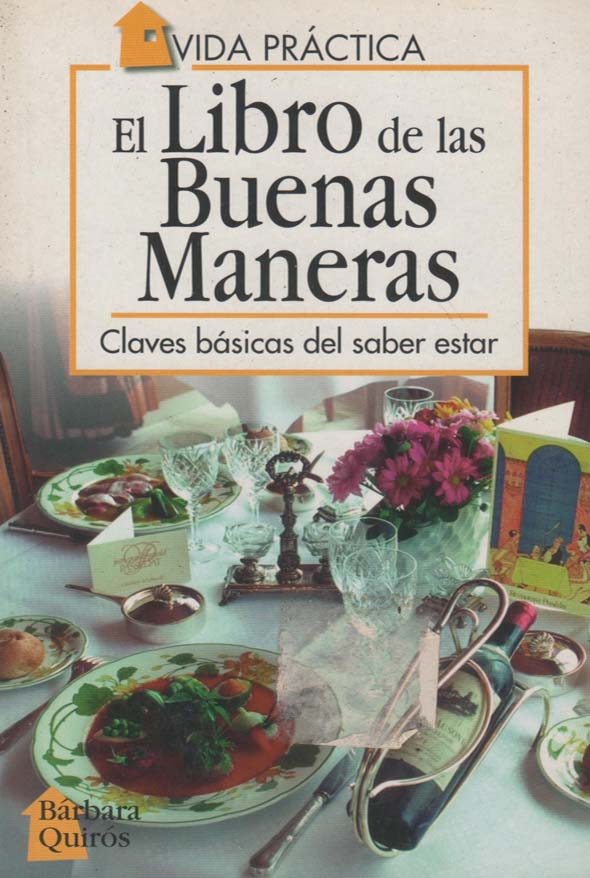 El libro de las buenas maneras: Claves básica del saber estar