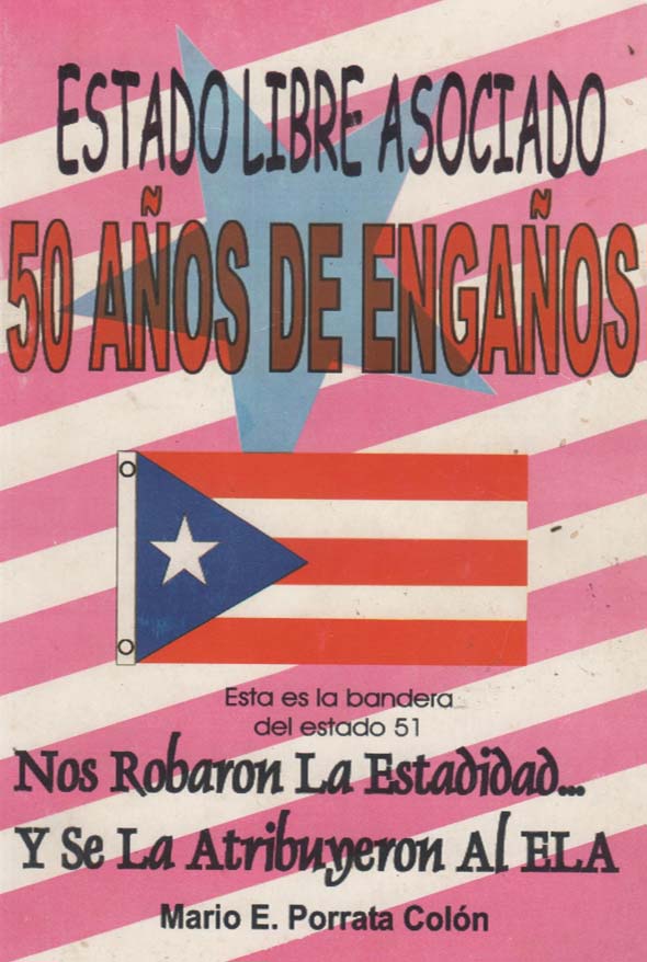 Estado Libre Asociado: 50 años de engaños