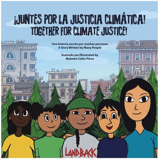 ¡Juntes por la justicia climática!/Together for Climate Justice!
