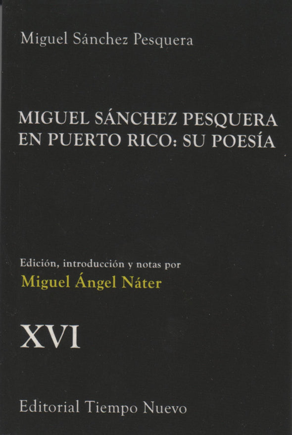 Miguel Sánchez Pesquera en Puerto Rico: Su poesía