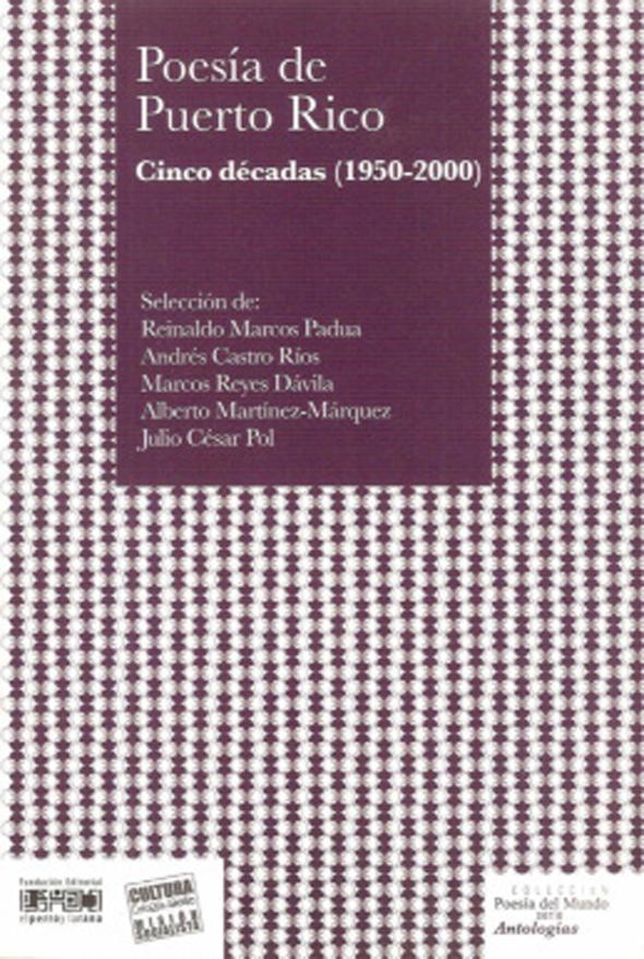 Poesía de Puerto Rico. Cinco décadas (1950-2000)