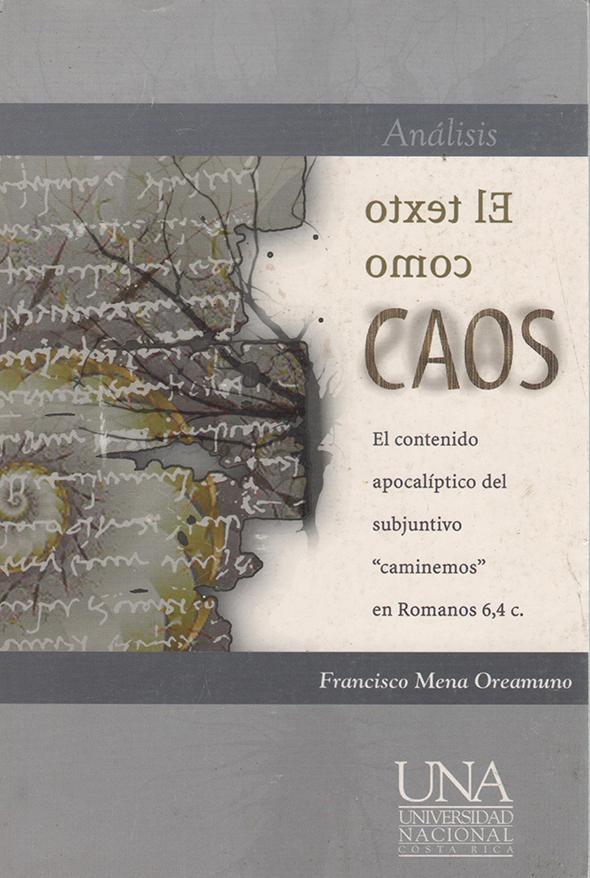 El texto como caos: El contenido apocalíptico del subjuntivo "caminemos" en Romanos 6,4 c.