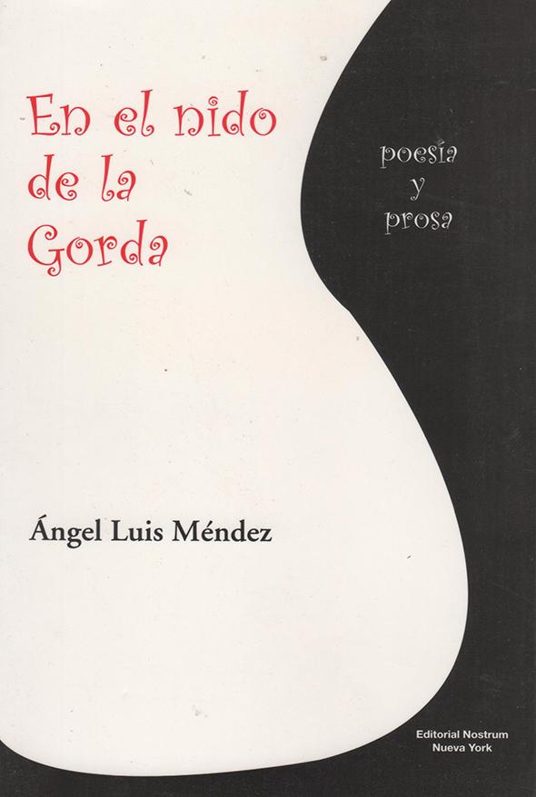 En el nido de la gorda: Poesía y prosa