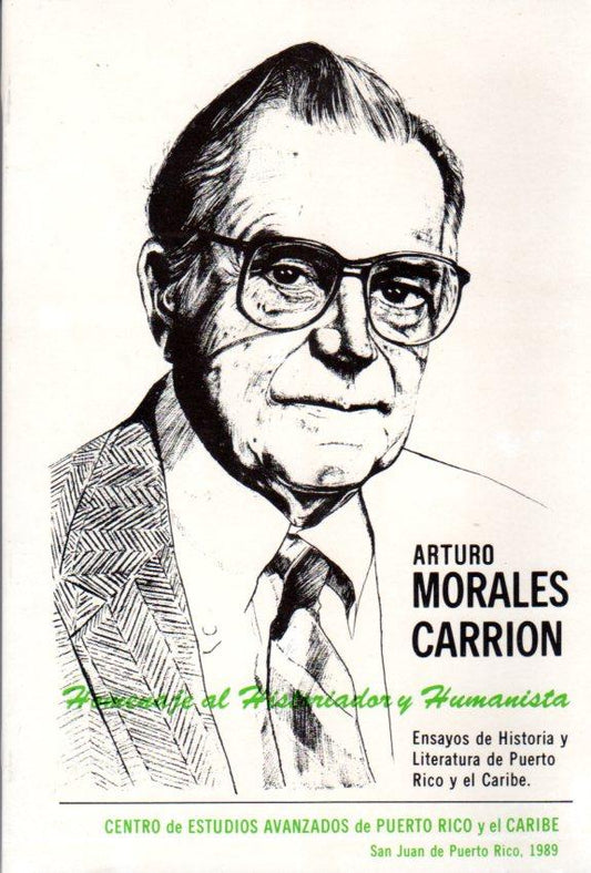 Arturo Morales Carrión: Homenaje al historiador y humanista - Libreria Isla: Tu Isla en el mundo