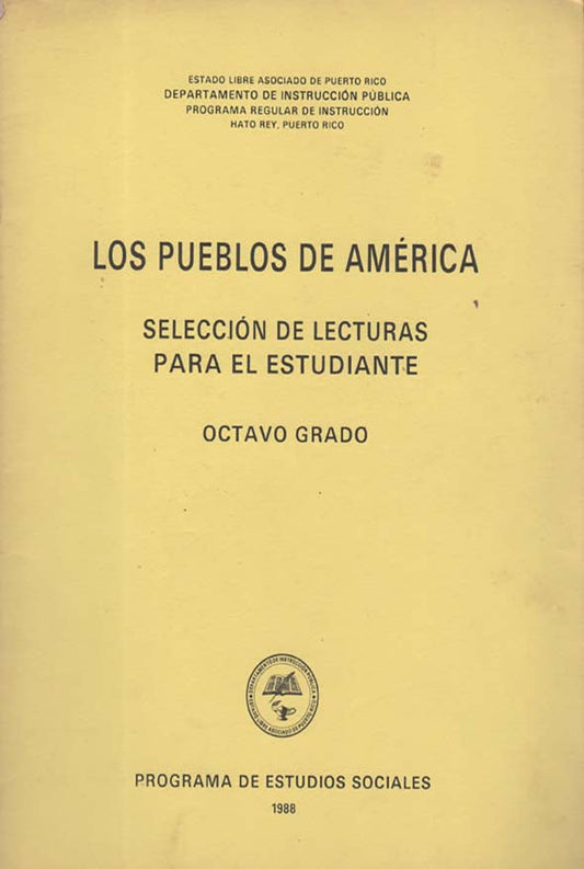 Los pueblos de América: Selección de lecturas para el estudiante: Octavo grado