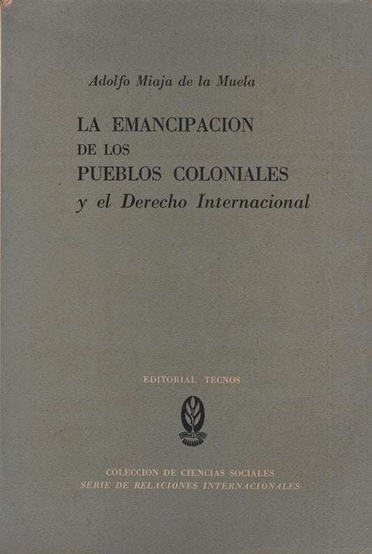 La emancipación de los pueblos coloniales y el Derecho Internacional