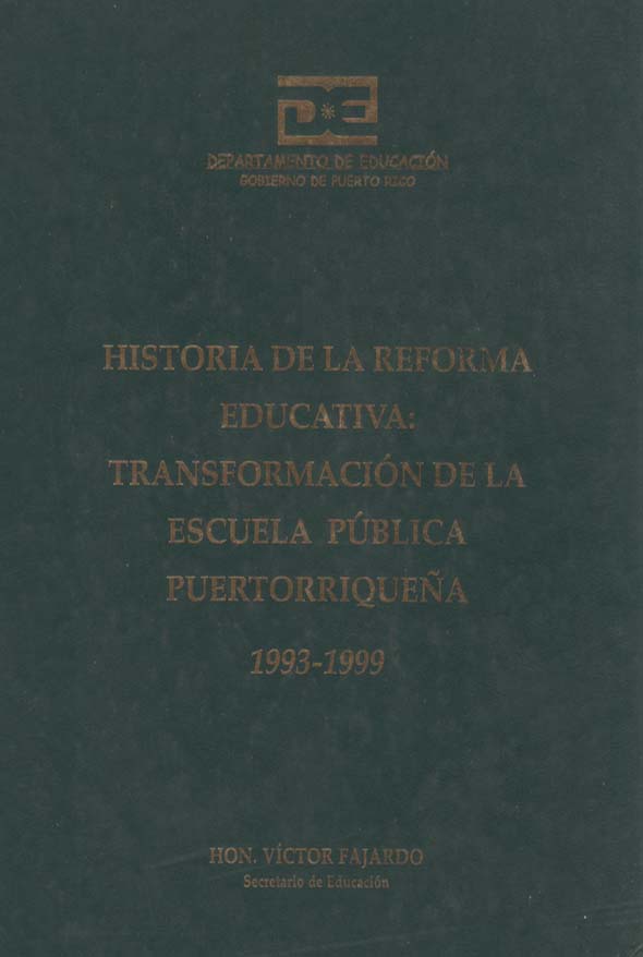 Historia de la reforma educativa: Transformación de la escuela píblica puertorriqueña: 1993-1999