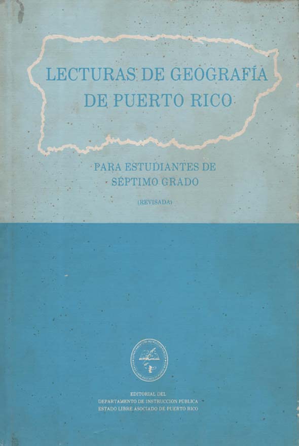 Lecturas de geografía de Puerto Rico: Para estudiantes de séptimo grado