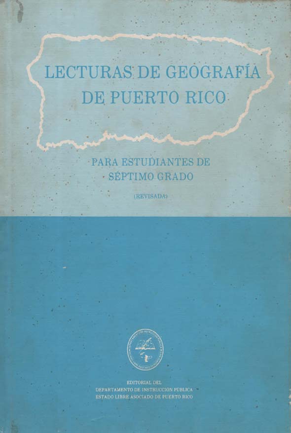 Lecturas de geografía de Puerto Rico: Para estudiantes de séptimo grado