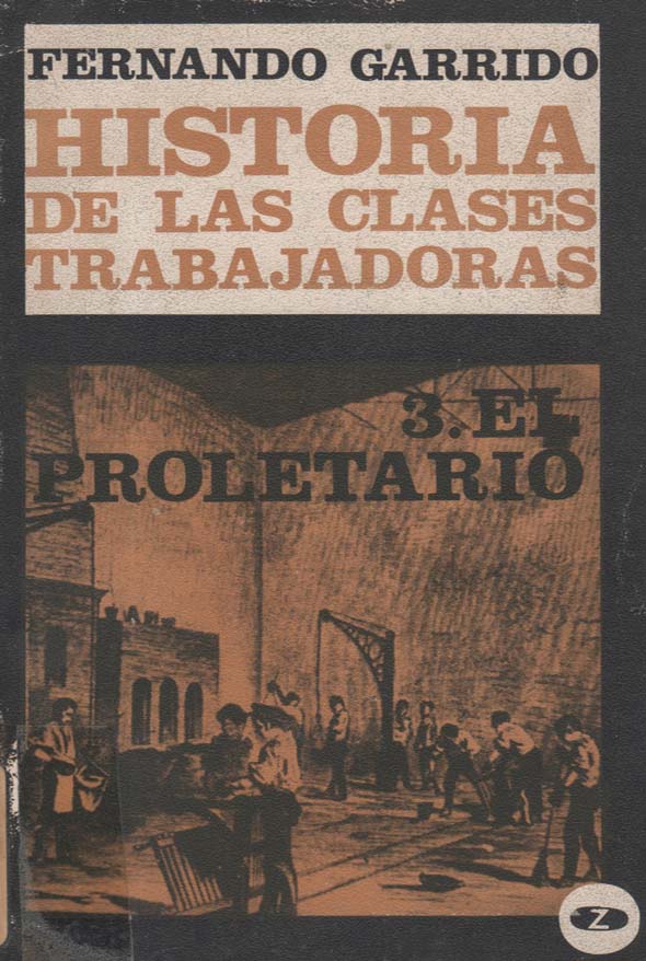 Historia de las clases trabajadoras: 3. El proletariado