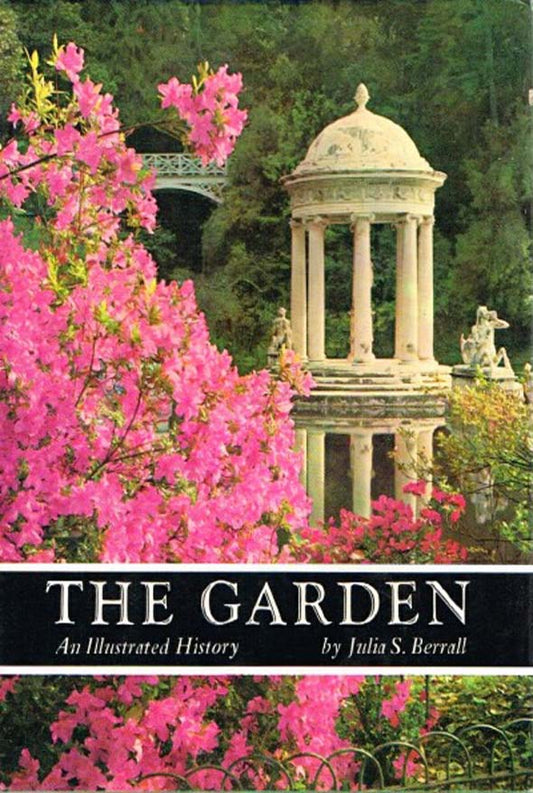 The Garden: An Illustrated History