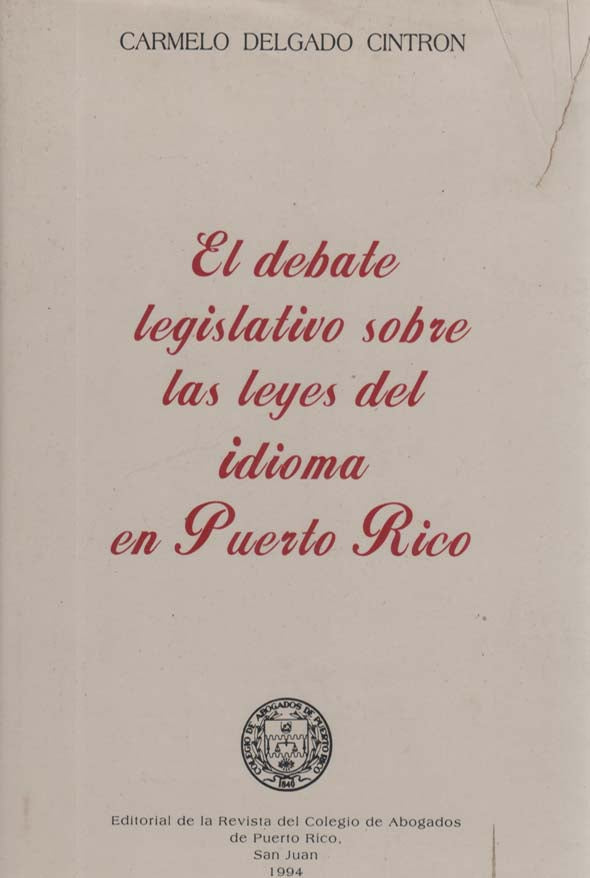 El debate legislativo sobre las leyes del idioma en Puerto Rico