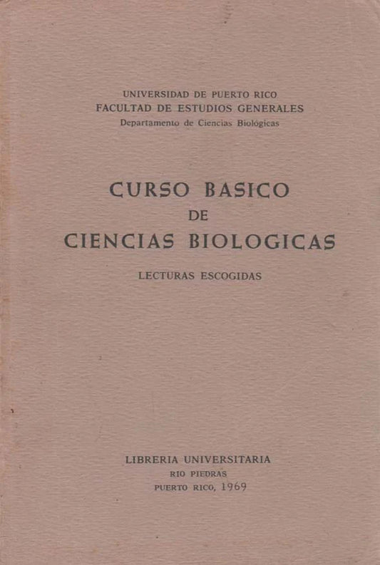 Curso básico de ciencias biológicas: Lecturas escogidas