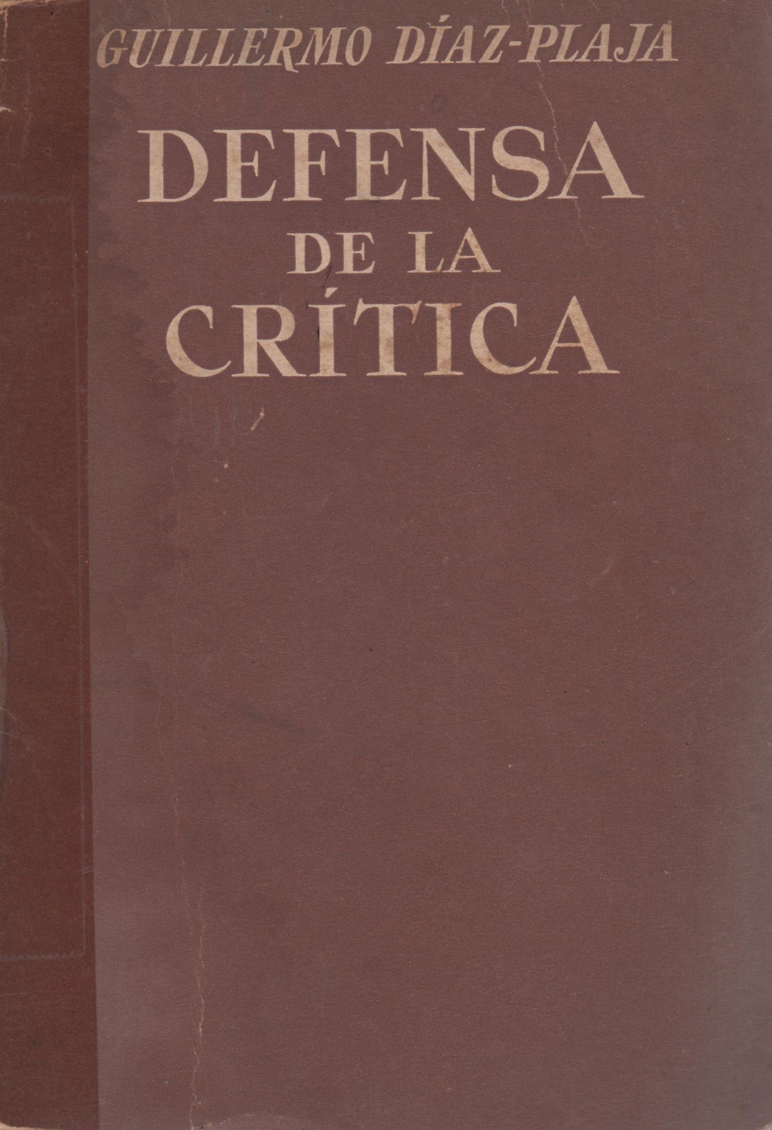 Defensa de la crítica y otras notas