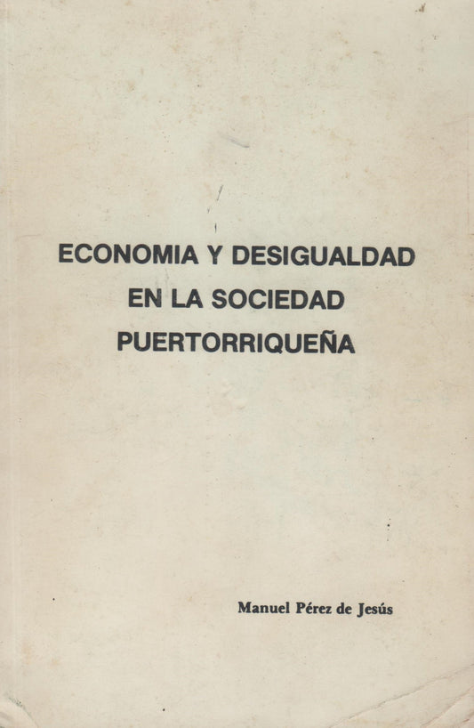Economía y desigualdad en la sociedad puertorriqueña