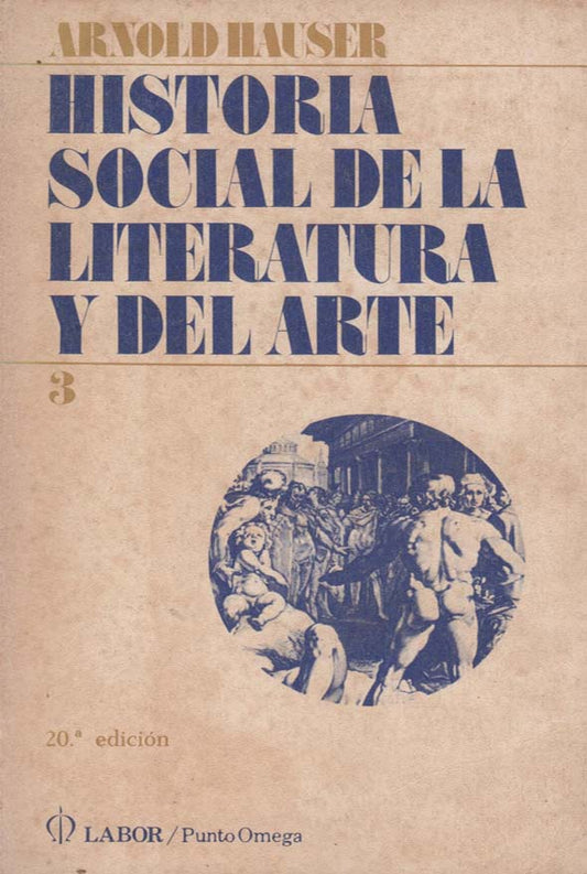 Historia social de la literatura y del arte: Tomo III