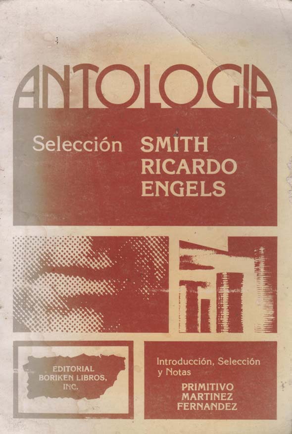 Antología: Selección de Smith, Ricardo y Engels