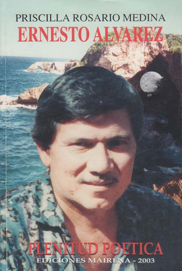 Ernesto Álvarez: Plenitud poética